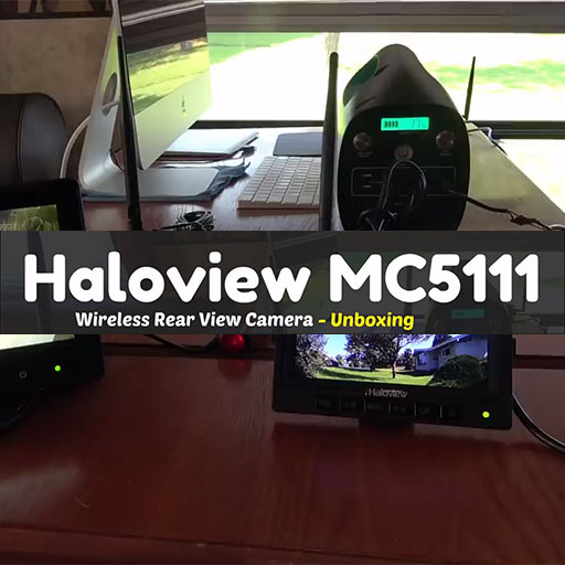 New Haloview Wireless Rear View Camera MC5111-Unboxing